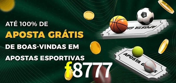 f8777 Ate 100% de Aposta Gratis