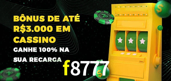 f8777 melhor bônus de depósito